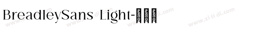 BreadleySans Light字体转换 BreadleySans Light字体转换